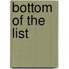 Bottom Of The List door Steve Attridge