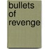 Bullets Of Revenge