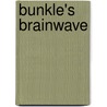 Bunkle's Brainwave door M. Pardoe