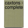 Caxtons - Complete door Sir Edward Bulwar Lytton