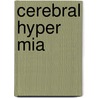 Cerebral Hyper Mia by William Alexander Hammond