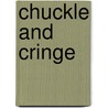 Chuckle And Cringe door Nickelodeon