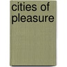 Cities of Pleasure door Alan Collins