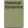 Classical Dynamics door Jorge V. Jose