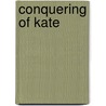 Conquering Of Kate door Andrew Carpenter Wheeler