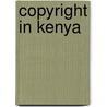 Copyright in Kenya door A.A. Okulo