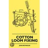 Cotton Loom Fixing door John Reynolds
