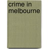 Crime in Melbourne door Not Available