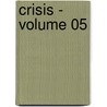 Crisis - Volume 05 by Sir Winston S. Churchill