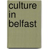 Culture in Belfast door Not Available
