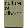 Culture of Alberta by Not Available