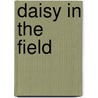 Daisy In The Field door Elizabeth Wetherell