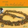 Das Perlenkochbuch door Sabine Lippert