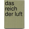 Das Reich Der Luft door Arthur Mangin