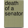 Death of a Senator door D. Saxton