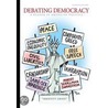 Debating Democracy door Todd Swanstrom