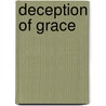 Deception of Grace door Mark Lorah