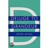 Deluge To Grandeur door Jahda Jovial
