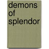 Demons Of Splendor door Onbekend
