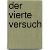 Der vierte Versuch door Catherine O'Flynn