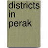 Districts in Perak by Not Available