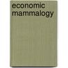 Economic Mammalogy by Junius Henderson