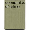 Economics Of Crime door Paul H. Rubin