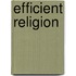 Efficient Religion