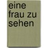 Eine Frau zu sehen