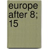 Europe After 8; 15 by Henry Louis Mencken