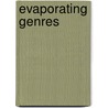 Evaporating Genres door Gary K. Wolfe