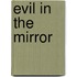 Evil In The Mirror