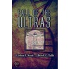 Fall of the Ultras door Derek C. Talib