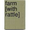 Farm [With Rattle] door Roger Priddy