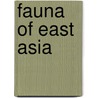 Fauna of East Asia door Not Available