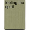 Feeling The Spirit door Frances Kostarelos