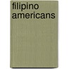 Filipino Americans door Mr Jon Sterngass