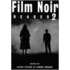 Film Noir Reader 2