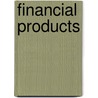 Financial Products door Bill Dalton