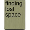 Finding Lost Space door Roger Trancik