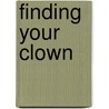Finding Your Clown door Tom Despard