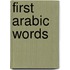 First Arabic Words