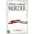 First Comes Murder