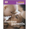 First Time Parents door Dr Miriam Stoppard