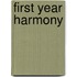 First Year Harmony