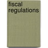 Fiscal Regulations door Agriculture United States.