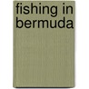 Fishing In Bermuda by Graham Faiella