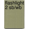 Flashlight 2 Sb/wb by Tim Falla