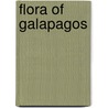 Flora of Galapagos by Not Available