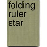 Folding Ruler Star door Aaron Kunin
